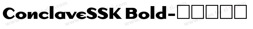 ConclaveSSK Bold字体转换
